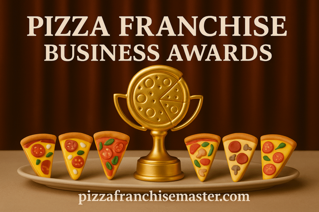 PIZZA FRANCHISE MASTER - Pizza Business Awards
